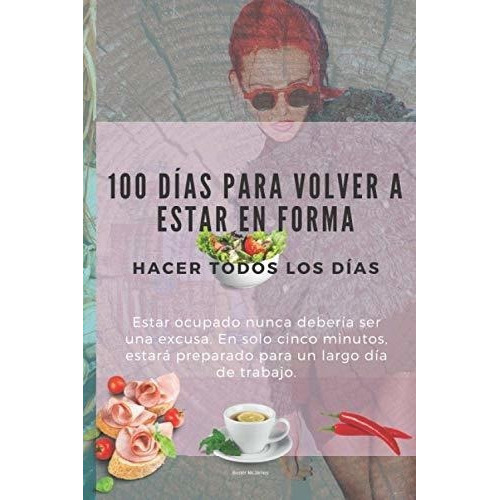 100 Dias Para Volver A Estar En Forma Rastreador..., De Mcjames, Bus. Editorial Independently Published En Español