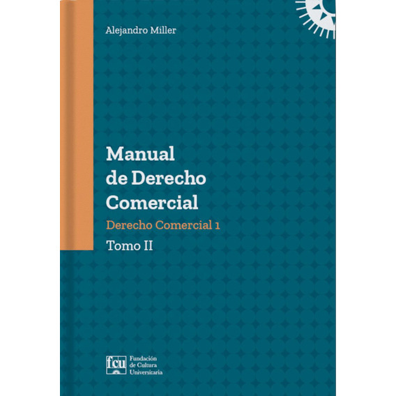 Manual De Derecho Comercial 2, De Alejandro Miller. Editorial Fcu, Tapa Blanda En Español