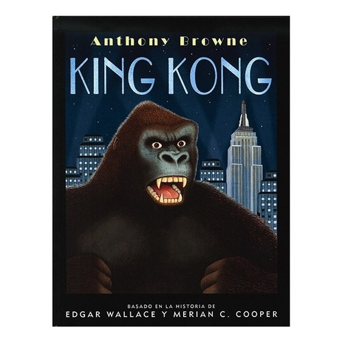 Libros Para Niños: King Kong | Anthony Browne