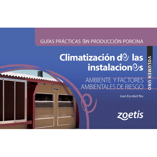 Guías Prácticas Prod. Porcina: Climatización Instalaciones 1