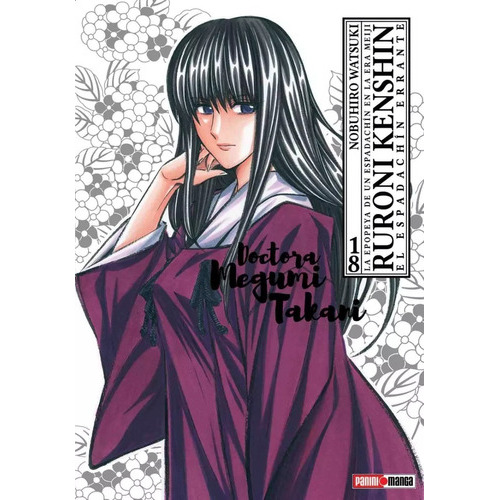 Ruroni Kenshin: Ruroni Kenshin, De Nobuhiro Watsuki. Serie Ruroni Kenshin, Vol. 18. Editorial Panini, Tapa Blanda En Español, 2023