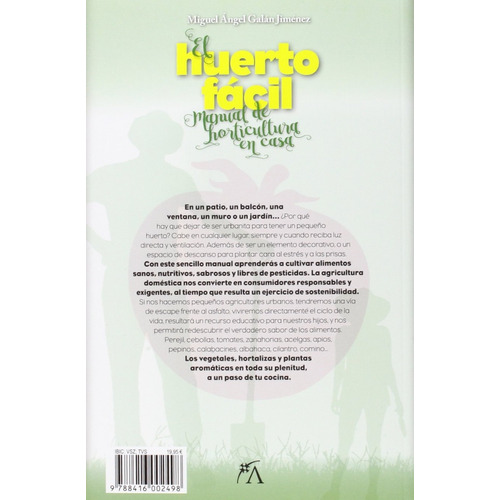 Galán Jiménez: El Huerto Fácil. Manual Horticultura En Casa