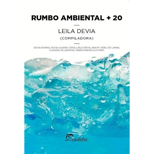 Rumbo Ambiental + 20 - Devia, Leila (papel