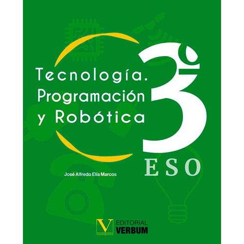 Tecnología. Programación Y Robótica, De José Alfredo Elía Marcos. Editorial Verbum, Tapa Blanda En Español, 2021