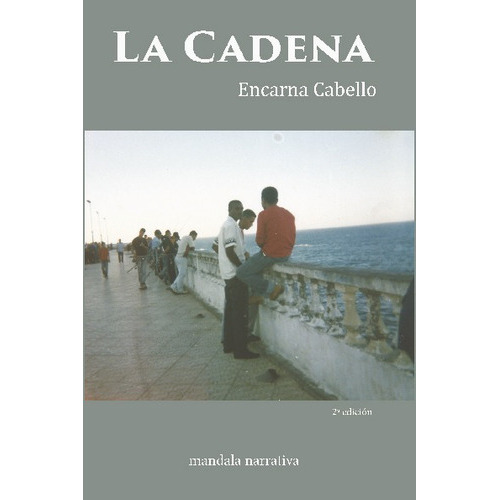 La Cadena (3ª Ed.), De Cabello Sanz, Encarna. Editorial Mandala En Español