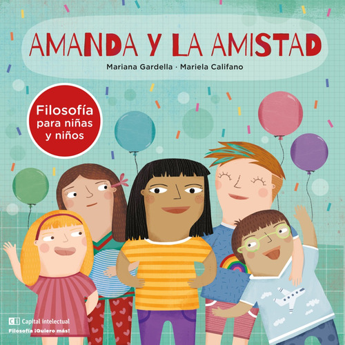 Amanda Y La Amistad, De Mariana Gardella. Editorial Capital Intelectual, Tapa Blanda En Español