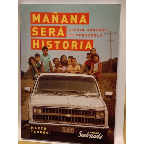 Mañana Será Historia, De Marco Teruggi. Editorial Sudestada En Español