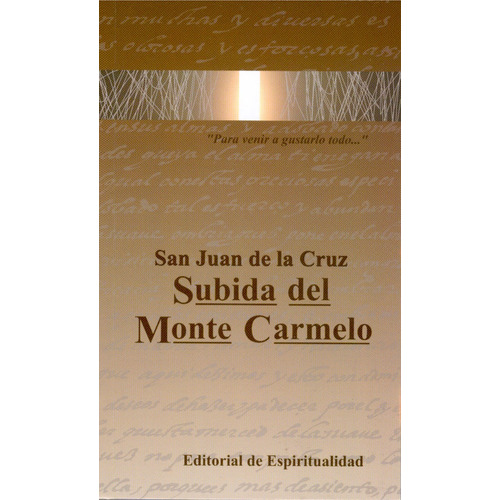 Subida Del Monte Carmelo - San Juan De La Cruz