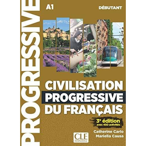 Civilisation Progressive Du Francais Debutant + Livre Web + Cd 2ed, De Carlo C Causa M. Editorial Cle International, Edición 1 En Francés