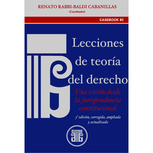 Lecciones De Teoría Del Derecho - Rabbi Baldi 3ª Ed. 2022 