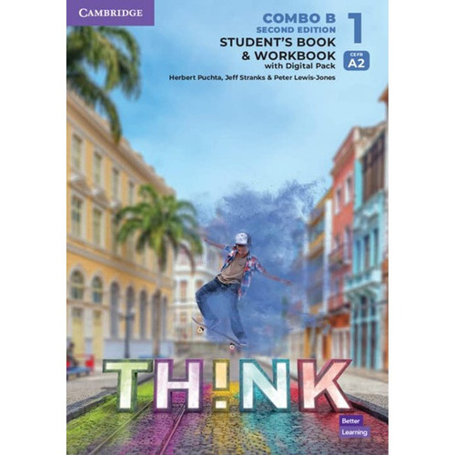 Combo B Think Level 1 - 2 Ed - S Book + Wbook + Digital Pack, de Herbert Puchta. Serie Think, vol. 1. Editorial CAMBRIDGE, tapa blanda, edición 2 en inglés, 2022