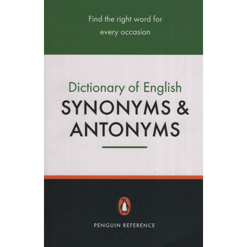 Dictionary Of English Synonyms & Antonyms - Penguin