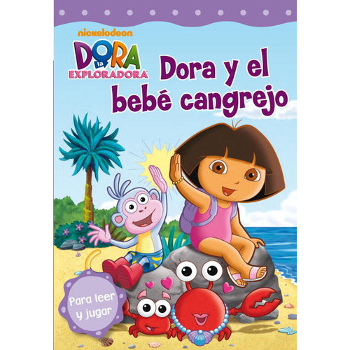 Dora Y El Bebãâ© Cangrejo (dora La Exploradora. Pictogramas), De Nickelodeon,. Editorial Beascoa, Tapa Dura En Español