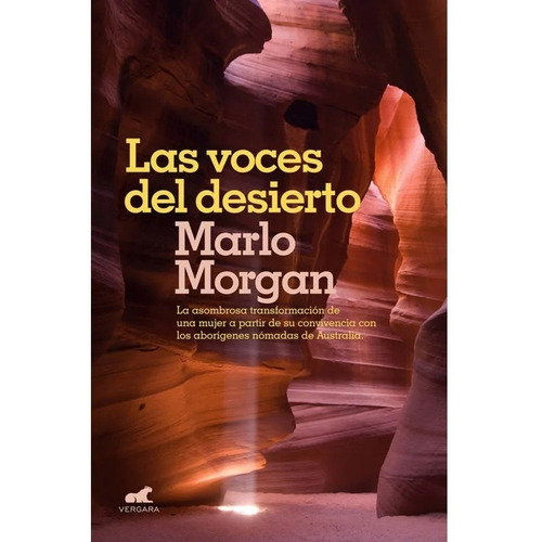 Las Voces Del Desierto - Marlo Morgan - Vergara - Libro