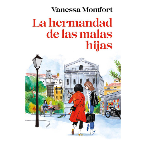 Libro La Hermandad De Las Malas Hijas - Vanessa Montfort - Plaza & Janes