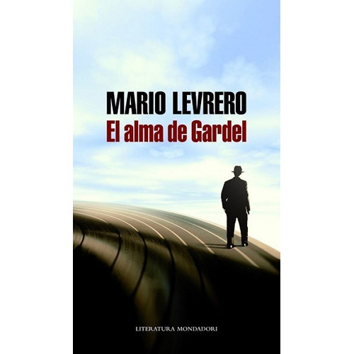 El Alma De Gardel - Levrero - Random House