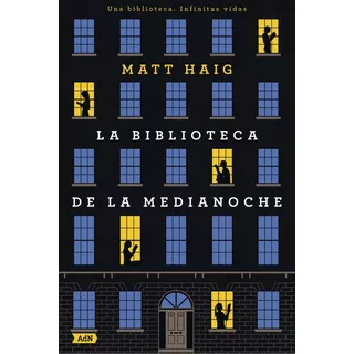 La Biblioteca De La Medianoche, De Matt Haig. Serie 0 Editorial Alianza, Tapa Blanda En Español, 2021