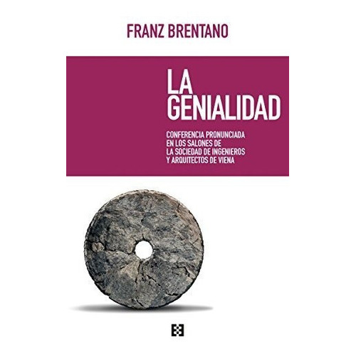 La Genialidad, De Brentano Franz. Editorial Encuentro, Tapa Blanda En Español, 9999