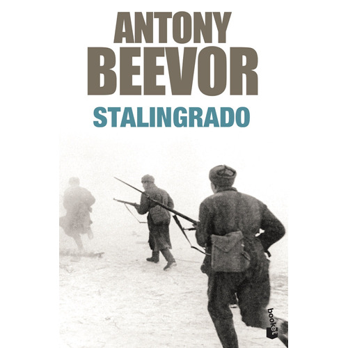 Stalingrado, de Beevor, Antony. Serie Fuera de colección Editorial Booket México, tapa blanda en español, 2014