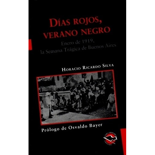 Dias Rojos Verano Negro - Horacio R. Silva, de SILVA, HORACIO RICARDO. Editorial Terramar, tapa blanda en español, 2011
