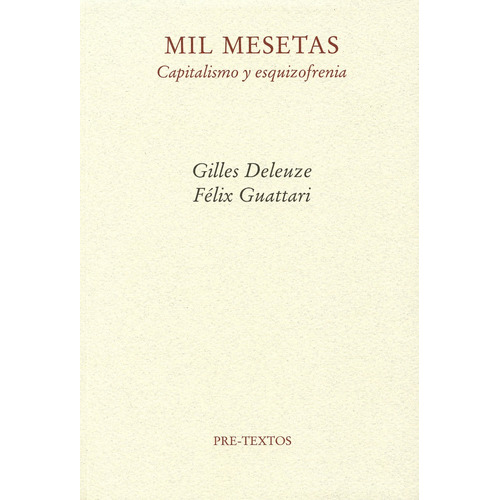 Mil Mesetas, de Gilles Deleuze / Felix Guattari. Editorial Pre-textos, tapa blanda en español, 2020