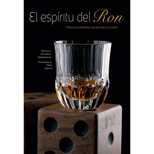 El Espíritu Del Ron, de Moldenhauer, Giovanna. Serie El Espíritu De La Ginebra Editorial Numen, tapa dura en español, 2018