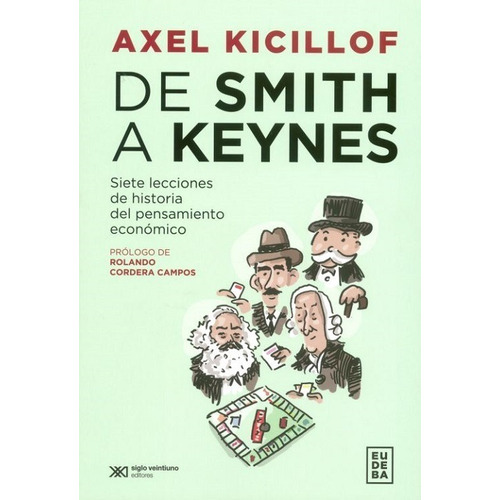De Smith A Keynes Siete Lecciones De Historia 
