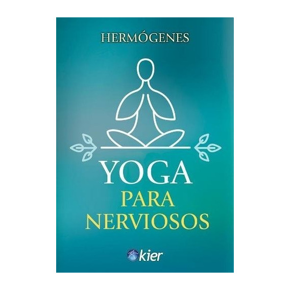Yoga Para Nerviosos - Hermogenes