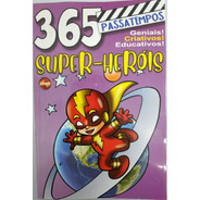 Passatempo Infantil - 365 Atividades Super-herói