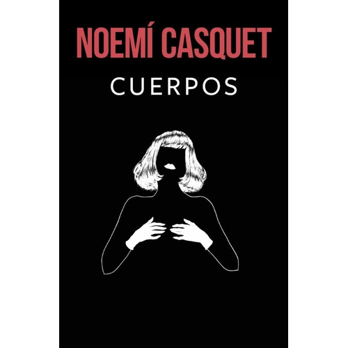 Libro Cuerpos Por Noemi Casquet