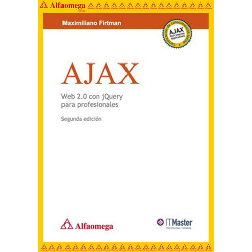 Libro Ao Ajax - Web 2.0 Con Jquery Para Profesionales, De Firtman, Maximiliano. Editorial Alfaomega Grupo Editor, Tapa Blanda, Edición 2 En Español, 2010