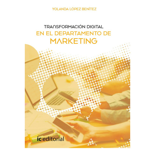 Transformación Digital En El Departamento De Marketing