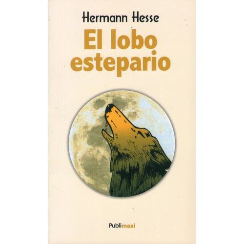 El Lobo Estepario Hermann Hesse Libro Publimexi