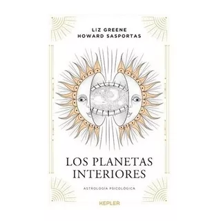 Los Planetas Interiores - Howard Sasportas - Kepler - Libros