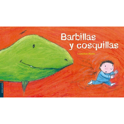 Barbillas Y Cosquillas - Luciernaga, de Afano, Laurence. Editorial Edelvives, tapa blanda en español