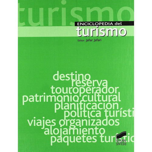 Enciclopedia Del Turismo., De Jafar Jafari. Editorial Sintesis, Tapa Dura En Español, 2002