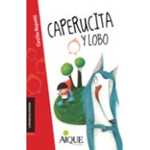 Caperucita Y Lobo - Latramaquetrama, De Repetti Cecilia. Editorial Aique En Español