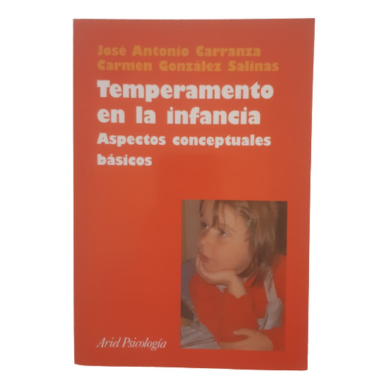 Temperamento En La Infancia / José Carranza / Ed Ariel