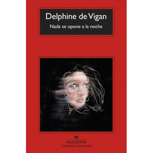 Libro Nada Se Opone A La Noche - Delphine De Vigan