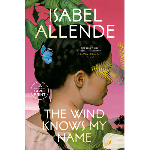 The Wind Knows My Name, De Isabel Allende. Serie 0593743720, Vol. 1. Editorial Grupo Penta, Tapa Blanda, Edición 2023 En Español, 2023