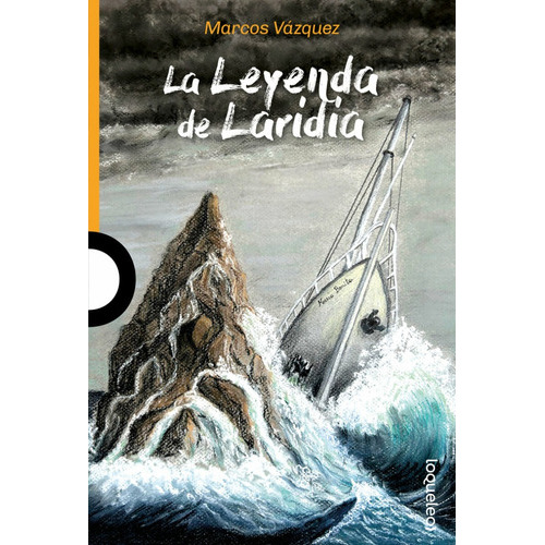 Leyenda De Laridia, La, de VÁZQUEZ, MARCOS. Editorial LOQUELEO, tapa blanda, edición 1 en español