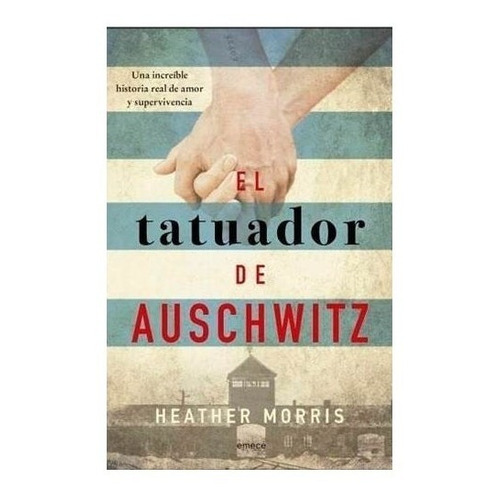 Libro El Tatuador De Auschwitz - Heather Morris Original 