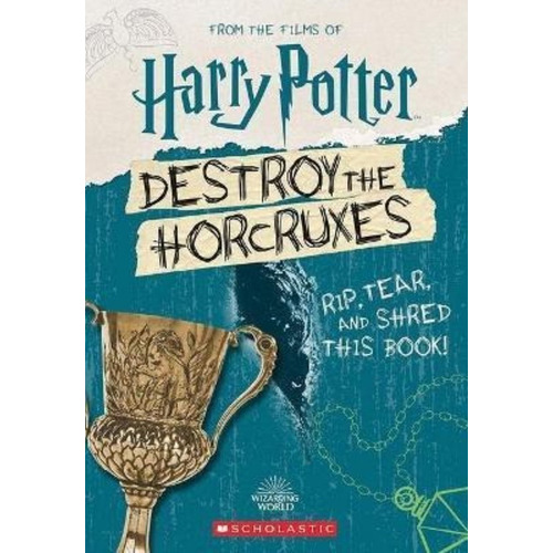 Destroy The Horcruxes! / Scholastic