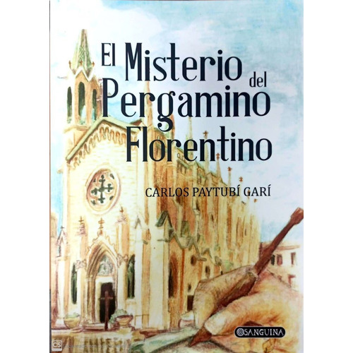 El Misterio Del Pergamino Florentino, De Paytubí Garí, Carlos. Editorial Saralejandria, Tapa Blanda En Español