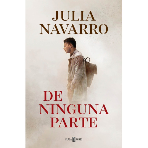 De ninguna parte, de Julia Navarro., vol. Único. Editorial Plaza & Janes, tapa blanda en español, 2021