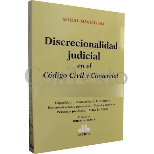 Discrecionalidad Judicial En El Codigo Civil Y, de Mario Marciotra. Editorial Astrea en español