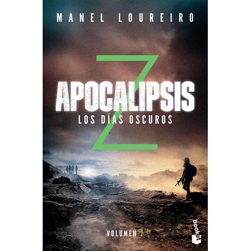 Apocalipsis Z. Los días oscuros, de Loureiro, Manel. Serie Fuera de colección Editorial Booket México, tapa blanda en español, 2018