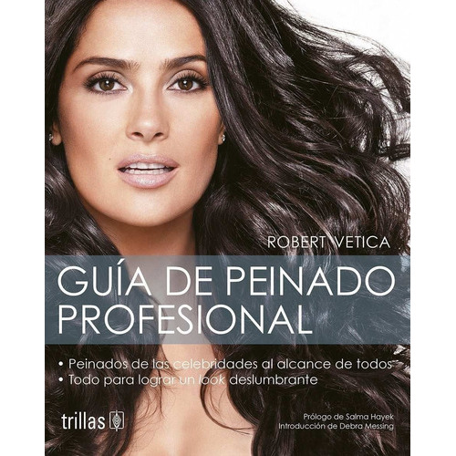 Guía De Peinado Profesional, De Vetica, Robert., Vol. 1. Editorial Trillas, Tapa Blanda En Español, 2014