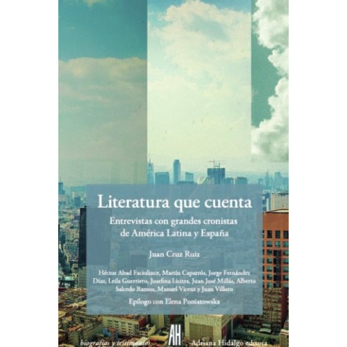 Literatura Que Cuenta - Juan Cruz Ruiz