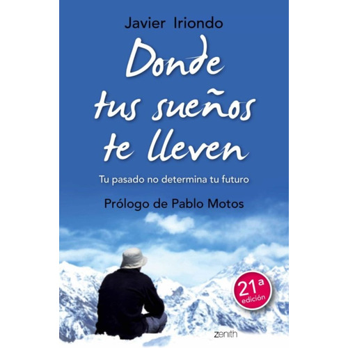 Libro Donde Los Sueños Te Lleven - Javier Iriondo - Zenith
